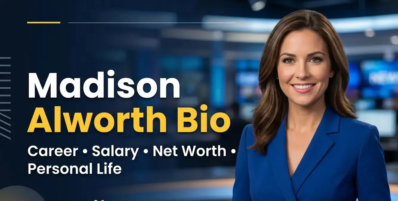 Madison Alworth Bio Inside Her Inspiring Career, Salary, Net Worth & Personal Life