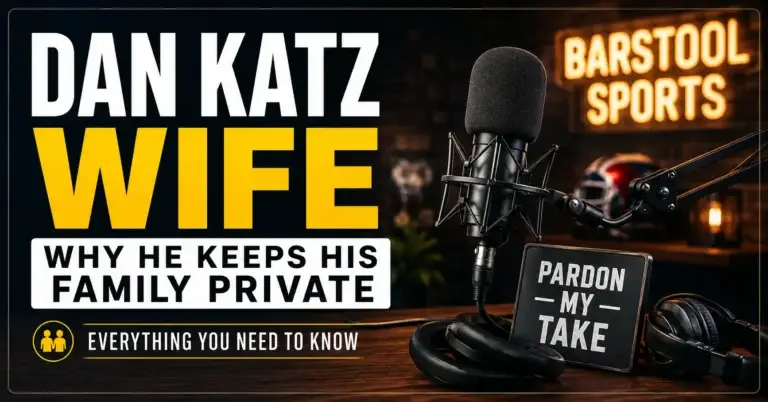 Dan Katz Wife: Everything You Need to Know About His Private Personal Life